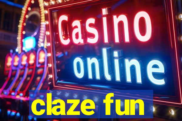 claze fun